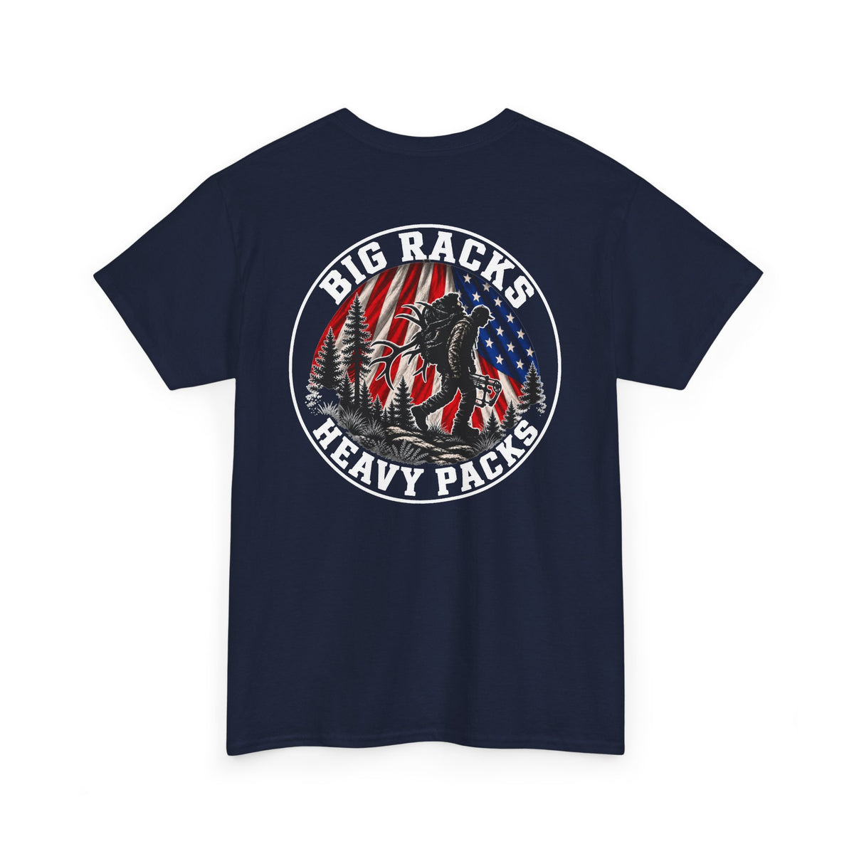 Big Racks Heavy Packs Hunting Graphic T-Shirt