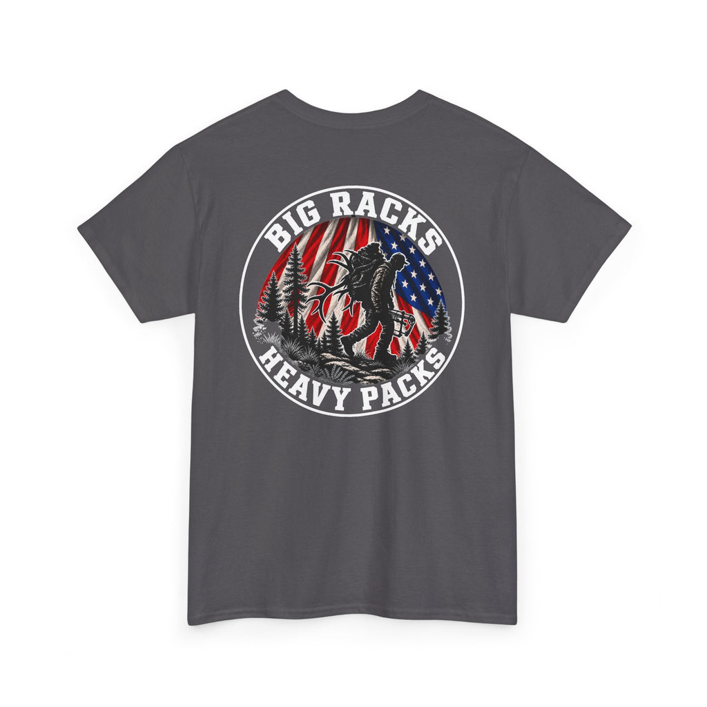 Big Racks Heavy Packs Hunting Graphic T-Shirt